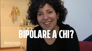Cosa vuol dire essere bipolari