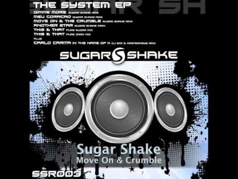 Sugar Shake - Move On & Crumble (Sugar Shake Records)
