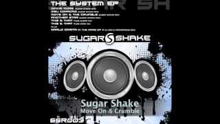 Sugar Shake - Move On & Crumble (Sugar Shake Records)