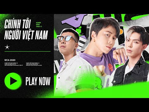 CHÍNH TÔI NGƯỜI VIỆT NAM | Karik x Erik x Only C
