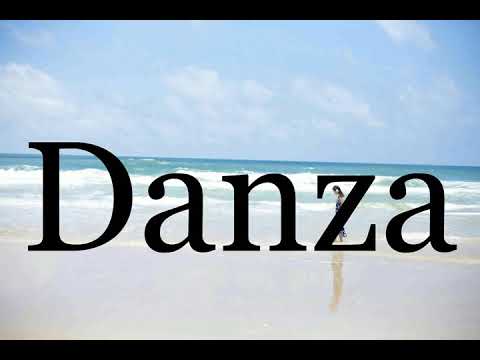 How To Pronounce Danza🌈🌈🌈🌈🌈🌈Pronunciation Of Danza