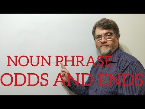英語講師ニックP 名詞句 (84) Odds and Ends (English Tutor Nick P Noun Phrase (84) Odds and Ends)