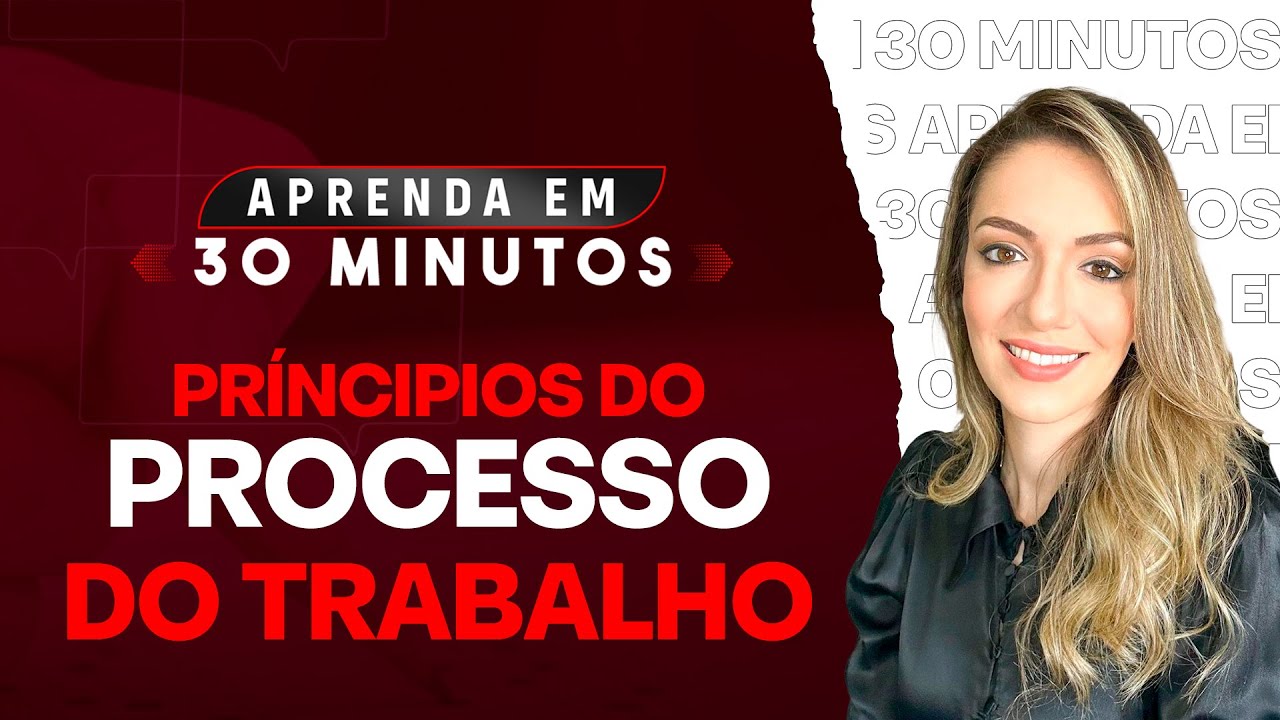 Princípios do Processo do Trabalho