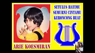 Download lagu SETULUS HATIMU Arie Koesmiran Keroncong Beat mp3