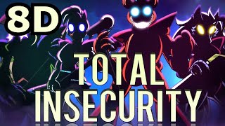 Total Insecurity | Rockit Gaming (8D)