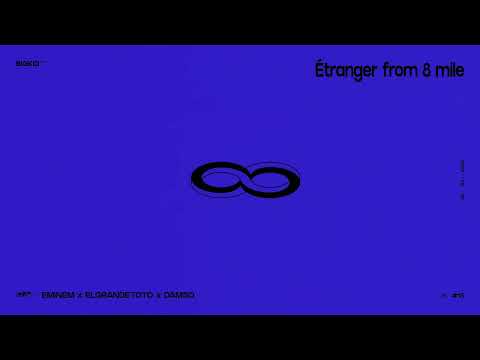 Eminem, ElGrandeToto & Damso - Étranger ( BIGKID Remix )
