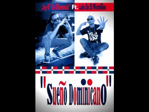 Jay Diferencia Ft. Lolo En El Microfono - Sueño Dominicano (Prod. by KNS)