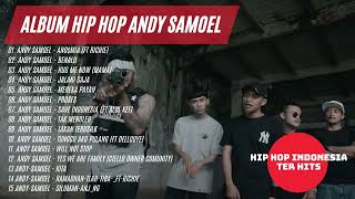Download lagu Full Album Hip Hop Terbaru Indonesia Populer  - Andy Samoel mp3