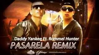 Pasarela Remix Daddy Yankee Ft. Rommel Hunter Prestige Musicologo y Menes.