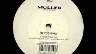 Beroshima - "Bullettrainman"
