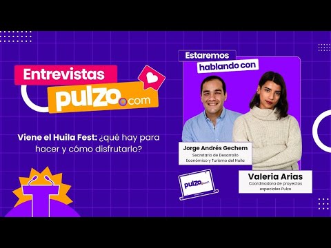 Viene el Huila Fest: ¿qué hay para hacer y cómo disfrutarlo? | Pulzo