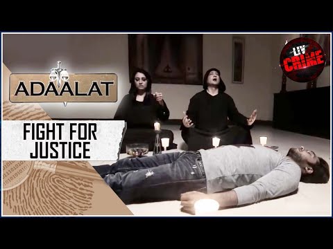 Rituals Of The Dark Magic - Part 2 | Adaalat | अदालत | Fight For Justice
