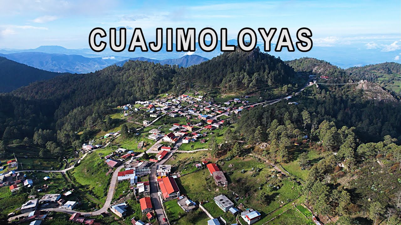 CUAJIMOLOYAS Oaxaca || En las alturas de la sierra norte.