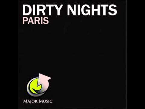 Dirty Nights - Paris(Original Club Mix).wmv