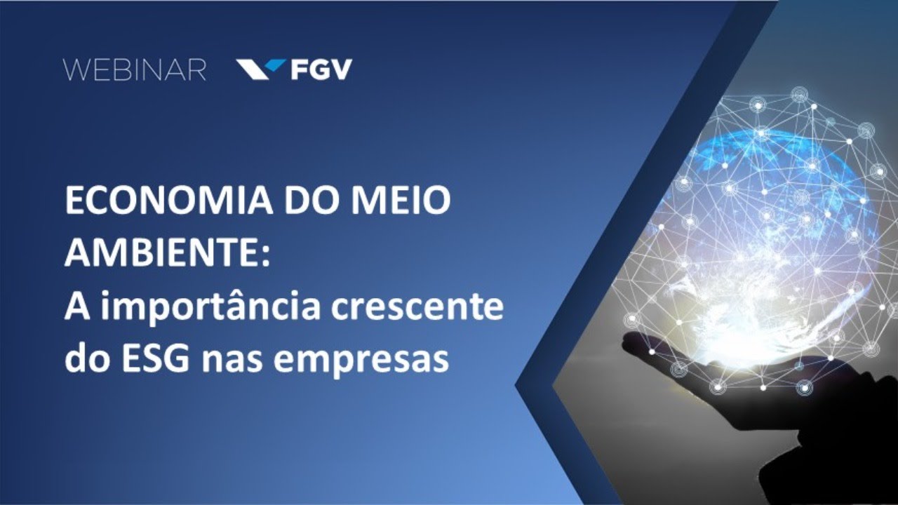 Webinar | Economia do Meio Ambiente: a importância crescente do ESG nas empresas