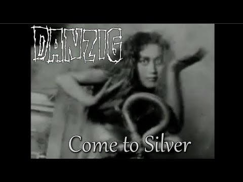 Danzig - Come To Silver (Original Version)