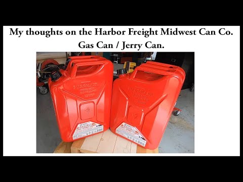 Review of the Harbor Freight Jerry Gas Can. # 99551 , 60402 , 56418