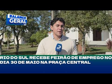 Rio do Sul recebe feirão de emprego no dia 30 de maio na Praça Central
