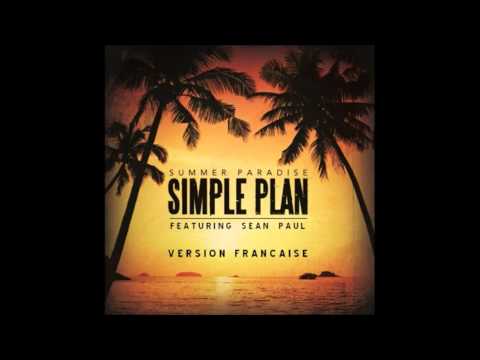 Simple Plan Ft. Sean Paul - Summer Paradise (French Version) (Audio)