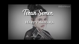 Download lagu Happy Asmara - Tekan Semene mp3