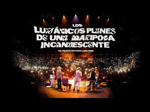 Los Lunáticos Planes de una Mariposa Incandescente (Vivo en el Luna Park)