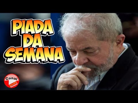 LULA IS SAD - JOKE OF THE WEEK - POLITICAL HUMOR