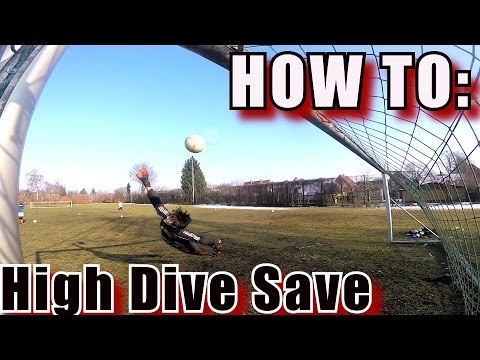 Goalkeeper Training: How To Make High Diving Saves