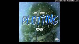 Summa FT. Nino - Plottin on me (remix)