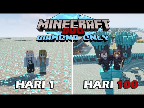 100 Hari di Minecraft Tapi DIAMOND ONLY - Duo Minecraft 100 hari