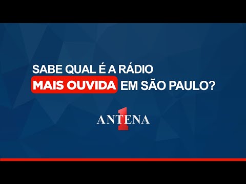 Antena 1 - Rádio mais ouvida de São Paulo