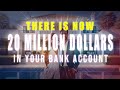 I Have 20 Million Dollars In My Bank Account BUILD WEALTH Super Charged Affirmations