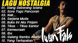 Download lagu FULL ALBUM IWAN FALS LAGU NOSTALGIA POPULER |Siang Seberang Istana,Nak...Best Of Iwan Fals mp3