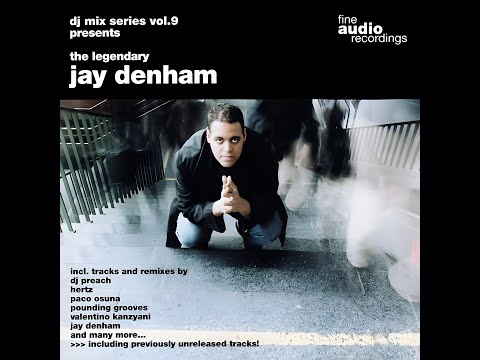 Jay Denham – Fine Audio Recordings DJ Mix Series Vol.9