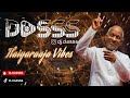DJ Dasss Club Hits Ilaiyaraaja Vibes
