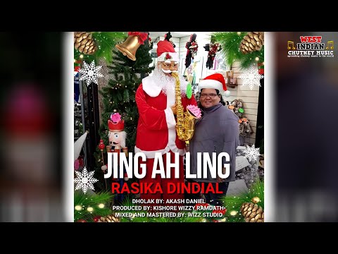 Rasika Dindial - Jing Ah Ling (2023 Chutney Parang)