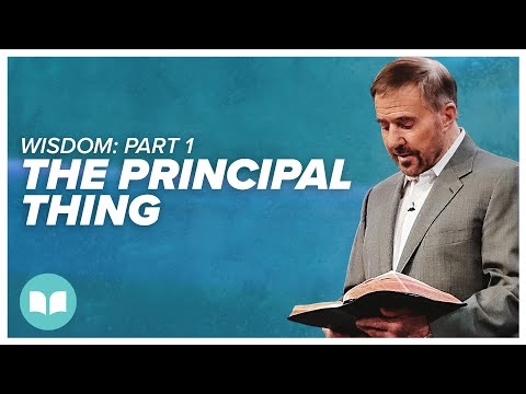 Wisdom I: The Principal Thing | Mac Hammond | LWCC