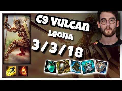 C9 Vulcan Leona SUPPORT (3/3/18) vs Nautilus Gameplay Replay - Patch 10.22