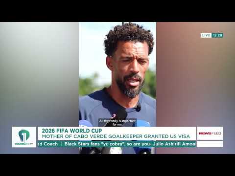 Cabo Verde Goalkeeper’s Mother Gets US Visa After Special Intervention | News Feed