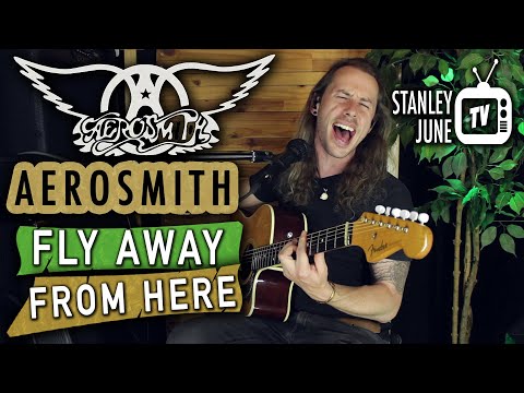 Fly Away From Here - Aerosmith (Stanley June Acoustic Cover)
