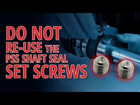 Don't Re-Use The PSS Shaft Seal Set Screws
