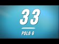Polo G 33 Lyrics