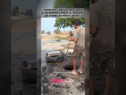 TIENEN QUE LIMPIAR LAS CLOACAS PORQUE NO HAY GOBIERNO EN NUEVA ESPARTA 🇻🇪