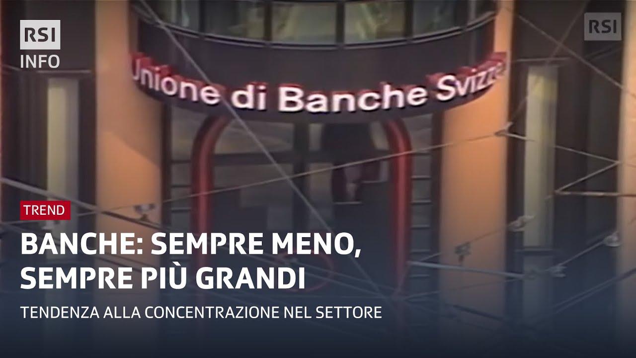 Banche: sempre meno, sempre più grandi | Trend | RSI Info