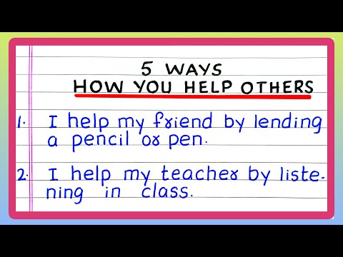 How you Help Others | Five Ways How you Help Others | Few Lines on How you Help Others