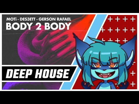 MOTi x DES3ETT x Gerson Rafael - Body 2 Body