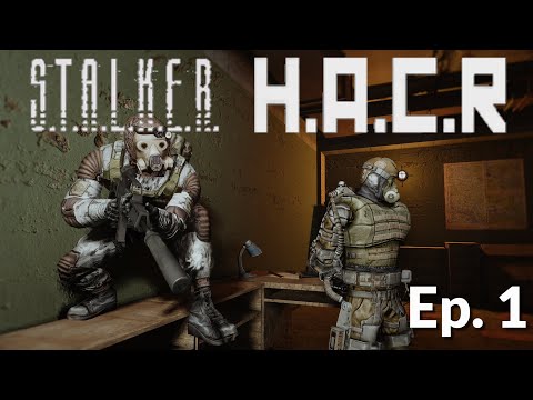 New Modpack meets Old Friends || STALKER HACR || Ep.1