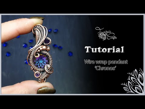 Wire wrap tutorial - 'Chronos'