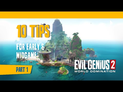 Evil Genius 2 - 10 Tips for early and midgame