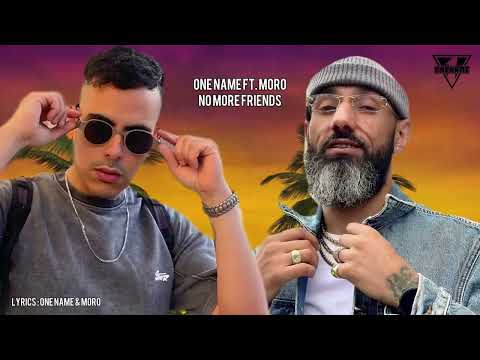 MORO Ft. One Name - No More Friends (Official Lyric Video) 2025