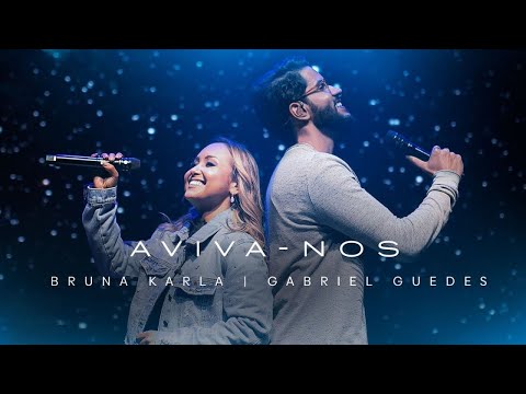 Bruna Karla e Gabriel Guedes  - Aviva-nos
